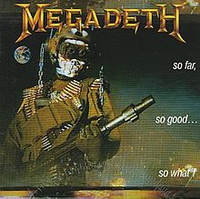 Megadeth – So Far So Good So What! (1988)