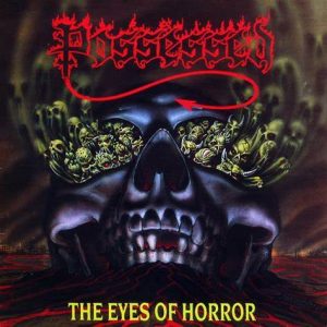 Possessed - The Eyes Of Horror (Black Vinyl)