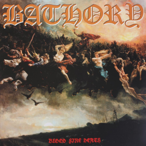 Bathory - Blood Fire Death