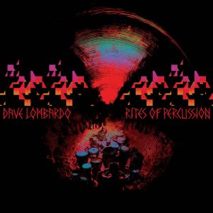 Dave Lombardo - Rites Of Percussion