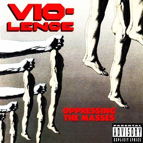 Vio-Lence – Oppressing The Masses 180g Vinyl