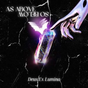 Deus Ex Lumina - As Above So Below