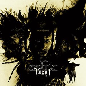 Celtic Frost - Monothiest